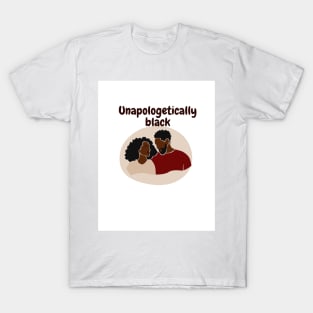 Unapologetically Black T-Shirt